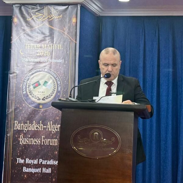 Algeria–Bangladesh Relations to Grow Stronger for Mutual Benefit: Algerian…